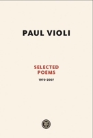 Paul Violi: Selected Poems 1970-2007 193447102X Book Cover