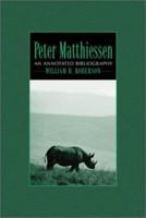 Peter Matthiessen: An Annotated Bibliography 0786410558 Book Cover