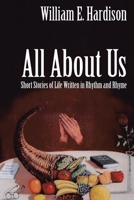 All About Us: Short Stories of Life Written in Rhythm and Rhyme B0BVGWNPFB Book Cover