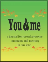 happy together family you and me: a journal for share cute memory 1660685958 Book Cover