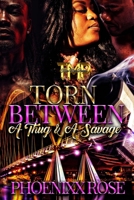 TORN BETWEEN A THUG & A SAVAGE B0924CY8R8 Book Cover