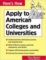 Here's How: Apply to American Colleges and Universities 0844224790 Book Cover