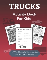 Trucks Activity Book for Kids: Word Search, Sudoku, Dot-to-Dot and Word Scrambles Activity Book for Kids 2nd Grade and Over B08QS68WYD Book Cover
