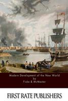 Modern Development of the New World... 153308971X Book Cover