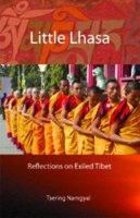 Little Lhasa: Reflections on Exiled Tibet 8188569100 Book Cover