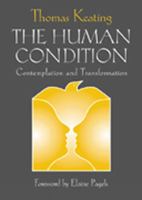 The Human Condition: Contemplation and Transformation (Wit Lectures.) 0809138824 Book Cover
