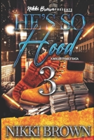 He's So Hood 3: A Maler Family Saga B089M2DN3F Book Cover