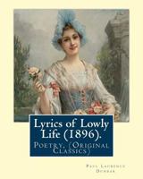 Lyrics of Lowly Life 151329542X Book Cover