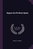 Report On Pit River Basin... 1378580419 Book Cover
