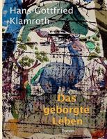 Das geborgte Leben: Roman 3839157765 Book Cover