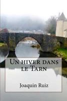 Un Hiver Dans le Tarn 295520174X Book Cover