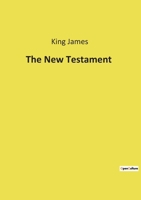 The New Testament 2385087685 Book Cover