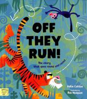 Off They Run: The Story That Goes Round and Round... 1915569516 Book Cover