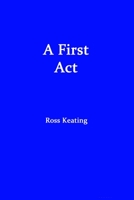 A First Act 150842795X Book Cover