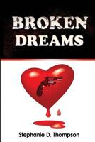 Broken Dreams 0692611053 Book Cover