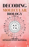 Decoding Molecular Biology B0CPL57762 Book Cover