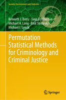 Permutation Statistical Methods for Criminology and Criminal Justice 3031596668 Book Cover