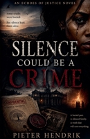 Silence in Mbombela (Echoes of Justice) B0FKMJDJLP Book Cover