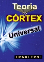 Teoria Do Córtex Universal (Portuguese Edition) 6526604595 Book Cover