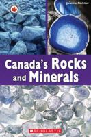 Canada's Rocks and Minerals 0545999340 Book Cover