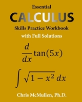 Essential Calculus Skills Practice Workbook with Full Solutions 1941691242 Book Cover