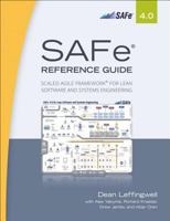 Safe(r) 4.0 Reference Guide: Scaled Agile Framework(r) for Lean Software and Systems Engineering 0134510542 Book Cover