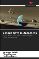 Cosmic Rays in Zacatecas 6200741018 Book Cover