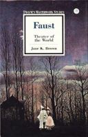 Goethe's Faust: Theater of the World (Twayne's Masterwork Series, No. 96) 0805785574 Book Cover