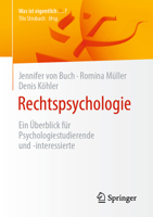 Rechtspsychologie: Ein Überblick für Psychologiestudierende und -interessierte (Was ist eigentlich …?) 3662646161 Book Cover