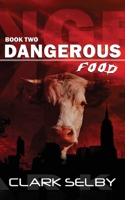 Dangerous Food 1418414638 Book Cover