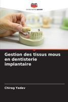 Gestion des tissus mous en dentisterie implantaire (French Edition) 6207615212 Book Cover