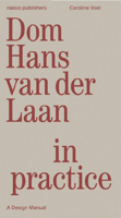 DOM Hans Van Der Laan in Practice 9462089469 Book Cover