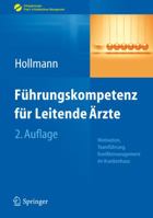 Fuhrungskompetenz Fur Leitende Arzte: Motivation, Teamfuhrung, Konfliktmanagement Im Krankenhaus 3642293417 Book Cover