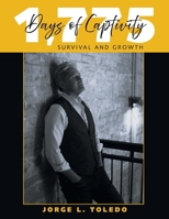 1,775 Days of Captivity : Survival and Growth 1665779179 Book Cover