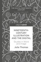 Nineteenth-Century Illustration and the Digital: Studies in Word and Image 3319581473 Book Cover