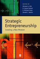 Strategic Entrepreneurship: Creating a New Mindset (Strategic Management Society) 0631234101 Book Cover