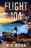 Flight 104 B0BT732FL3 Book Cover