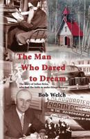 The Man Who Dared to Dream: The Story of Julian Reiss B0BCSFDYS8 Book Cover