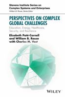 Perspectives on Complex Global Challenges: Education, Energy, Healthcare, Security, and Resilience 1118984099 Book Cover