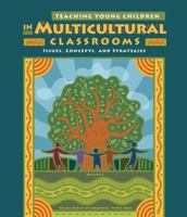 Teaching Young Children in Multicultural Classrooms: Issues, Concepts, and Strategies 1111837147 Book Cover