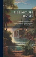 De l'art des devises (French Edition) 1019949554 Book Cover