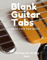 Blank Guitar Tabs: 200 Pages of Guitar Tabs with Six 6-line Staves and 7 blank Chord diagrams per page. 8.5"x11" Write Your Own Music. Music ... Blank Guitar Tablature, Blank Sheet Music) 1671852850 Book Cover