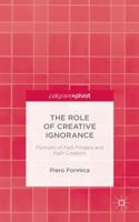 The Role of Creative Ignorance: Portraits of Pathfinders and Path Creators 1137489626 Book Cover