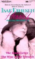 Isak Dinesen Herself: Telling Two Stories/the King's Letter/the Wine of the Tetrarch 0945353316 Book Cover