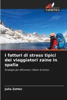 I fattori di stress tipici dei viaggiatori zaino in spalla 6205663767 Book Cover