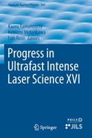 Progress in Ultrafast Intense Laser Science XVI 3030750884 Book Cover