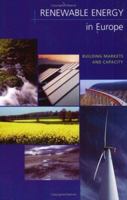 Renewable Energy in Europe: Building Markets and Capacity 1844071243 Book Cover