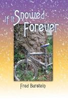 If It Snowed Forever 1627553835 Book Cover