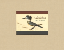 Audubon: Early Drawings 0674031024 Book Cover