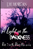 A Light in the Darkness B09GZKQYD7 Book Cover